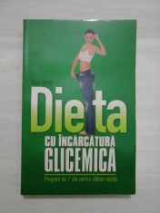 Dieta CU INCARCATURA GLICEMICA (Program de 7 zile pentru slabire rapida) - Nigel Denby foto