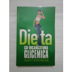 Dieta CU INCARCATURA GLICEMICA (Program de 7 zile pentru slabire rapida) - Nigel Denby