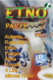 Caseta Etno Party Vol.1, originala, Casete audio