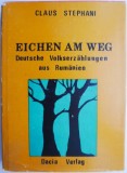 Eichen am Weg. Volkserzahlungen der Deutschen aus Rumanien &ndash; Claus Stephani (patata)