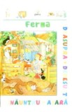Ferma. Deasupra, dedesubt, inauntru, afara