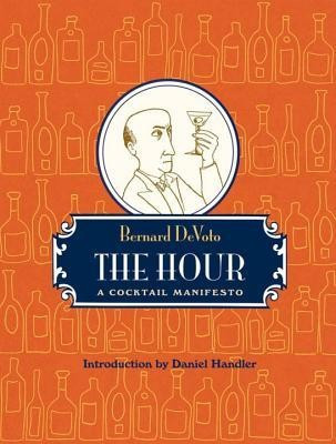 The Hour: A Cocktail Manifesto