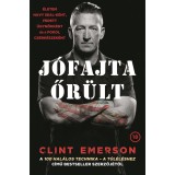 J&oacute;fajta őr&uuml;lt - Clint Emerson