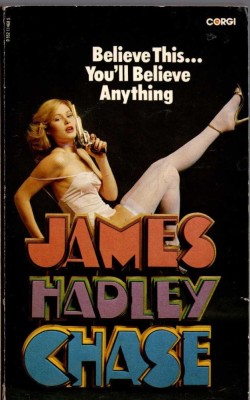James Hadley Chase - Believe this ... You&amp;#039;ll Believe Anything foto