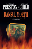 Dansul mor&Aring;&pound;ii - Hardcover - Douglas Preston, Lincoln Child - RAO