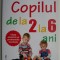 Copilul de la 2 la 6 ani. Viata afectiva si problemele familiale &ndash; Myriam David