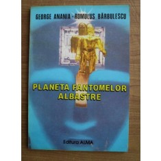 George Anania, Romulus Barbulescu - Planeta fantomelor albastre