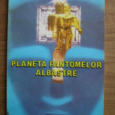 George Anania, Romulus Barbulescu - Planeta fantomelor albastre