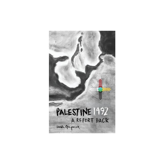 Palestine 1492: A Report Back