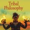 Tribal Philosophy