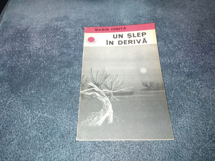 MARIN IONITA - UN SLEP IN DERIVA