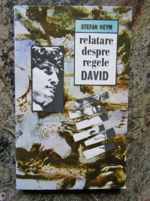 RELATARE DESPRE REGELE DAVID-STEFAN HEYM foto