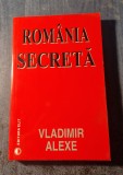 Romania secreta Vladimir Alexe