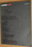Cumpara ieftin REVISTA APERITIFF/SPECIAL EDITION 2012:THE DEATH OF MR. NEW WAVE/LB ENG/FARA DVD