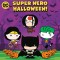 Super Hero Halloween! (DC Justice League)