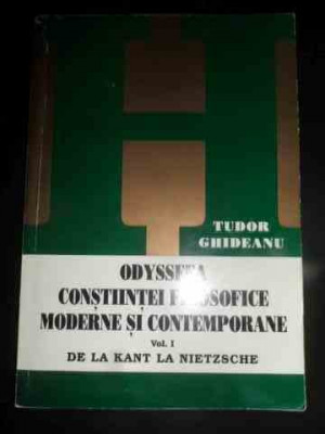 Odysseea Constiintei Filosofice Moderne Si Contemporane Vol.i - Tudor Ghideanu ,547883 foto
