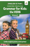 Grammar for kids Vol.2: The Verb - Constatin Paidos, Cristina-Dana Paidos