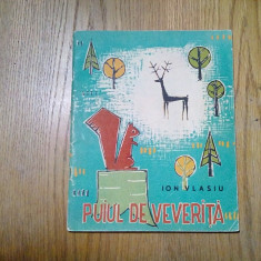 PUIU DE VEVERITA - Ion Vlasiu - POPOVICI CONSTANTIN (ilustratii) -1964, 48 p.