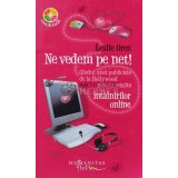 Ne vedem pe net! Ghidul unei publiciste de la Hollywood pentru reusita intalnirilor online - 2009 - Leslie Oren (B119)