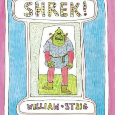 Shrek!, William Steig - Editura Art
