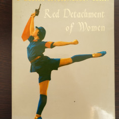 RED DETACHMENT OF WOMEN - A MODERN REVOLUTIONARY BALLET