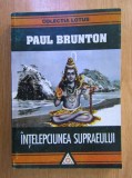 Intelepciunea Supraeului - Paul Brunton