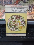 Mihail Sadoveanu, Zodia cancerului, sau vremea Ducăi Vodă, colecția Lyceum nr. 34, editura Tineretului, București 1968, 024