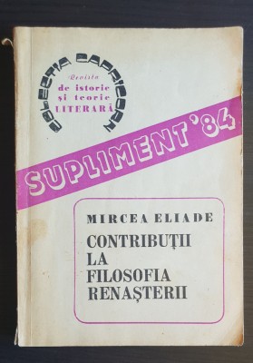 Contribuții la filosofia Renașterii - Mircea Eliade foto