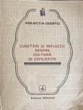 CUGETARI SI REFLECTII DESPRE CULTURA SI CIVILIZATIE-EUSEBIU MIHAILESCU-175765