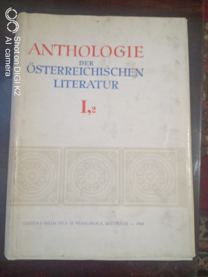Anthologie der Osterreichischen literatur I,2-Prof.Dr.docent Jean Livescu foto