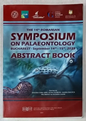 THE 14th ROMANIAN SYMPOSIUM ON PALAEONTOLOGY , ABSTRACT BOOK , 2023 foto