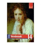 Maurizia Tazartes - Viata si opera lui Rembrandt. Nr.14 - 109128