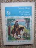 Pe drumuri de munte - Calistrat Hogas