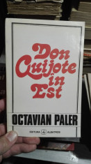 Don Quijote in Est &amp;amp;#8211; Octavian Paler foto