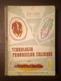 Marieta Popescu; Elena Vasilescu; Maria Gudi - Tehnologia produselor culinare (1961)