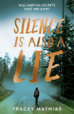 Silence is Also a Lie | Tracey Mathias, Scholastic