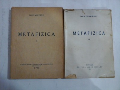 METAFIZICA - NAE IONESCU - 2 volume - editia 1942-1944 foto