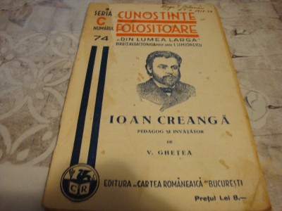 Cunostinte folositoare- D. Ghetea - Ioan Creanga -interbelica foto