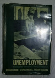 Unemployment ... /​ Richard Layard, Stephen Nickell, Richard Jackman