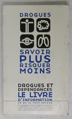 DROGUES , SAVOIR PLUS RISQUER MOINS , DROGUES ET DEPENDANCES , 2000 foto