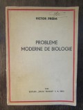 PROBLEME MODERNE DE BIOLOGIE-VICTOR PREDA