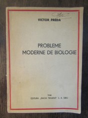PROBLEME MODERNE DE BIOLOGIE-VICTOR PREDA