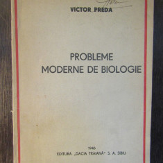 PROBLEME MODERNE DE BIOLOGIE-VICTOR PREDA