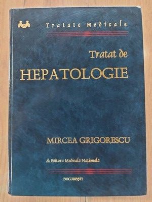 Tratat de hepatologie-Mircea Grigorescu