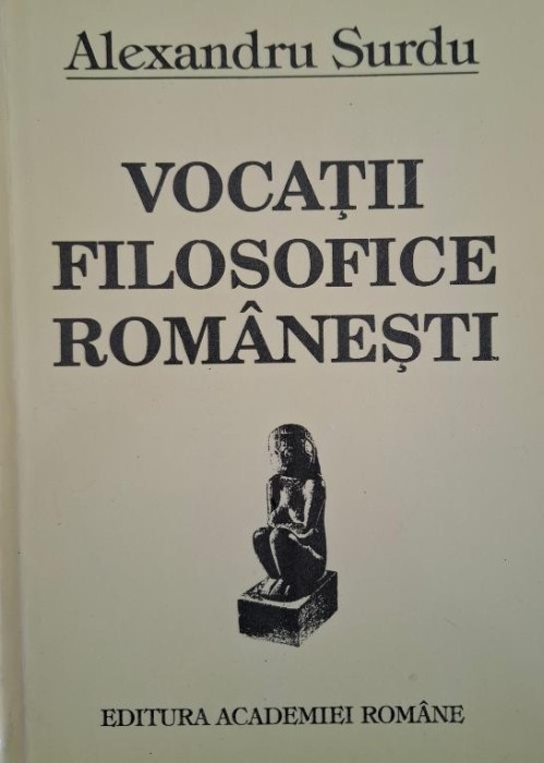 Vocatii filosofice romanesti &ndash; Alexandru Surdu