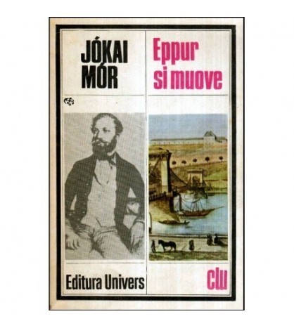 Jokai Mor - Eppur si muove (si totusi se invarteste) - 117900