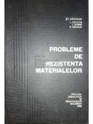 St. Nadasan - Probleme de rezistenta materialelor (Editia: 1968) foto