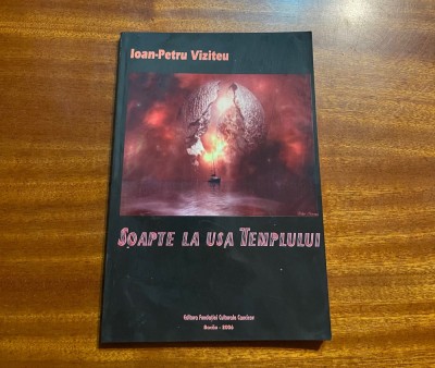 Ioan-Petru Viziteu - Soapte la Usa Templului. Poeme (Ca noua!) foto