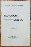 CLUBUL CALARETILOR , REGULAMENT GENERAL , 1910