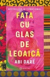 Fata cu glas de leoaică - Paperback brosat - Abi Dar&eacute; - Bookzone